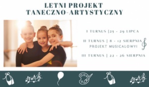 5-dniowy projekt taneczno – artystyczny: Wakacyjne Centrum Tańca / Wakacyjne Centrum Musicalu